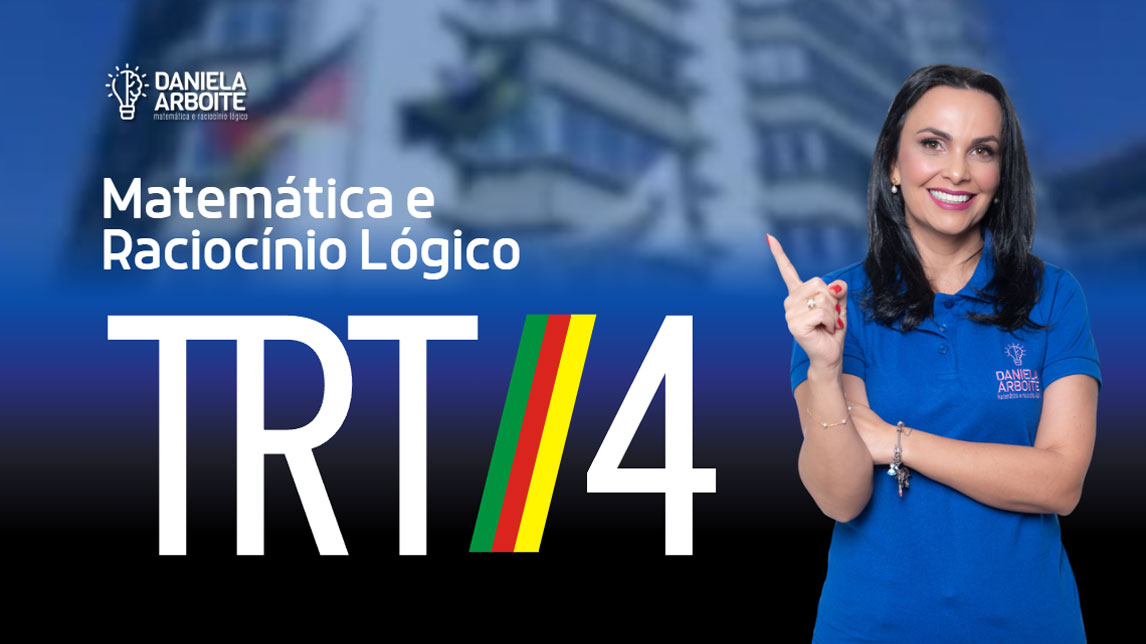 Curso TRT4 - Matemática e Raciocínio Lógico